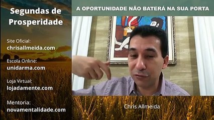 A OPORTUNIDADE NÃO BATERÁ NA SUA PORTA