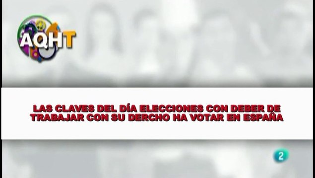 LAS CLAVES DEL DÍA ELECCIONES CON DEBER DE TRABAJAR CON SU DERECHO A TRABAJAR EN ESPAÑA