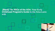[Read] The ABCs of the ADA: Your Early Childhood Program's Guide to the Americans with