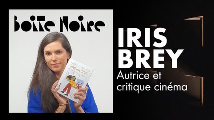 Iris Brey | Boite Noire