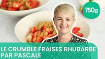 Recette du crumble fraises et rhubarbe - 750g