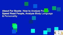 About For Books  How to Analyze People: Speed Read People, Analyze Body Language & Personality