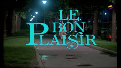"Le Bon Plaisir" de Francis Girod