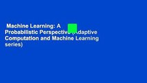 Machine Learning: A Probabilistic Perspective (Adaptive Computation and Machine Learning series)