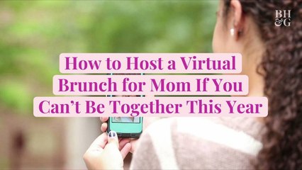 How to Host a Virtual Brunch for Mom If You Can’t Be Together This Year
