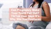 Can Pregnancy Make Your Teeth Fall Out? TikTok User Says It’s Why She Has Dentures—Here’s