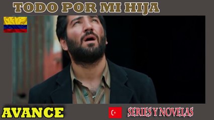 ❤️Todo por mi Hija Capitulo 64❤️ [2021]  | AVANCE