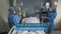 ¿Qué representa que el covid-19 sea una enfermedad vascular y no respiratoria?