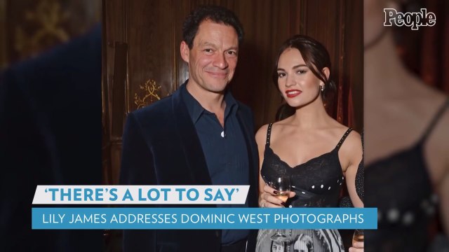 Lily James Admits 'There Is a Lot to Say' About Her Dominic West Photo Scandal