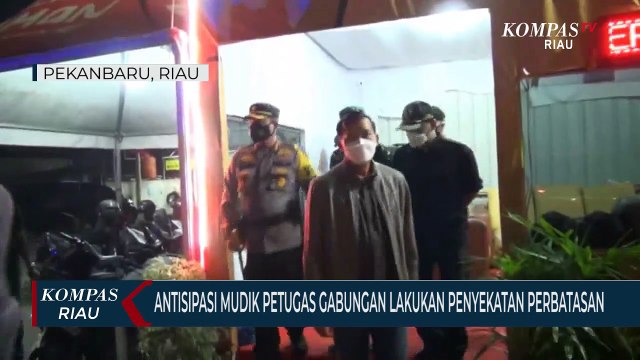 Antisipasi Mudik Petugas Gabungan Lakukan Penyekatan Perbatasan