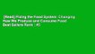 [Read] Fixing the Food System: Changing How We Produce and Consume Food  Best Sellers Rank : #5