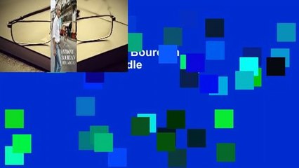 Full version  Anthony Bourdain Remembered  For Kindle