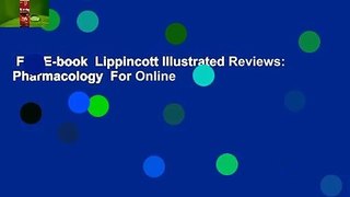 Full E-book  Lippincott Illustrated Reviews: Pharmacology  For Online