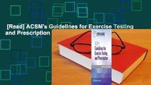 [Read] ACSM's Guidelines for Exercise Testing and Prescription  For Kindle