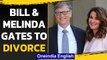 Bill and Melinda Gates to divorce, end 27-year marriage | Oneindia News