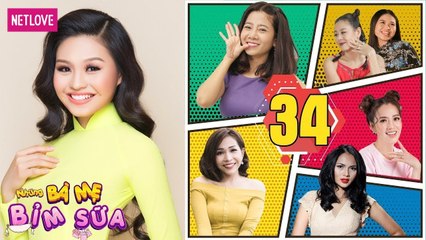 Những Bà Mẹ Bỉm Sữa | Tập 34: Con Không Thích Mặc Áo Dài