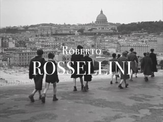 RETROSPECTIVE ROSSELLINI - UNE VIE DE CINÉMAS