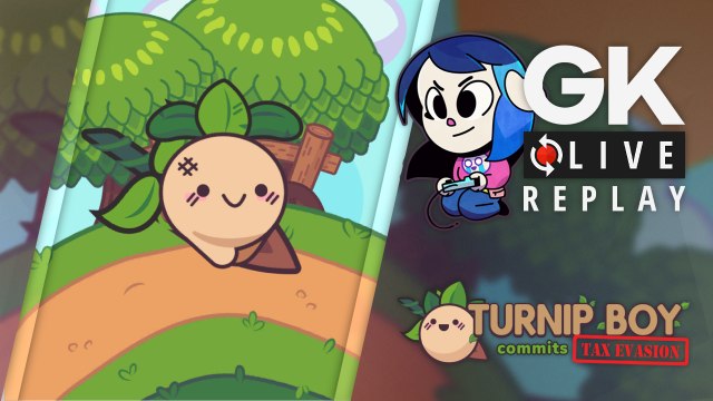 [GK Live Replay] Luma se prend le chou dans Turnip Boy Commits Tax Evasion