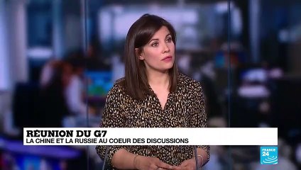 Réunion du G7 : la Chine et la Russie au cœur des discussions