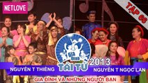 Gia Đình Tài Tử | Mùa 2 - Tập 66: Nguyễn Thị Thiềng - Nguyễn Thị Ngọc Lan