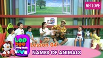Lớp Học Tiếng Anh Vui Vẻ - Tập 04: Tên các loài vật