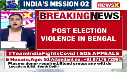 BJP To Hold National 'Dharna' On May 5 Post Election Violence In Bengal NewsX