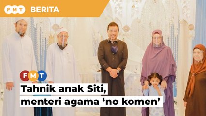 Majlis tahnik anak Siti Nurhaliza: ‘Saya no komen’, kata menteri agama