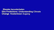 Ebooks herunterladen  Dire Predictions: Understanding Climate Change  Kostenloser Zugang