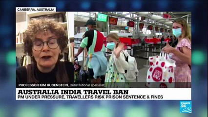 Is Australia’s ban on travellers returning from India due to Covid crisis unlawful?