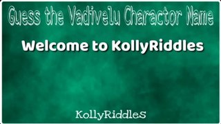 Guess these Vadivelu Character Names - Part 2 | KollyRiddles