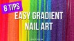 8 Tips For Perfectly Blended Rainbow Gradient Nails!