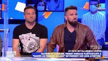 Aurélien revient sur sa dispute en off avec Marianne survenue sur le tournage de 