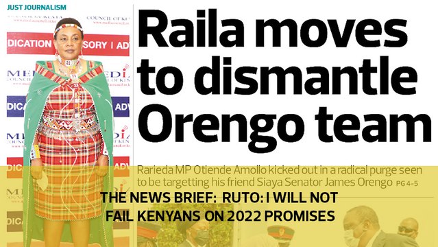The News Brief: Ruto: I will not fail Kenyans on 2022 promises