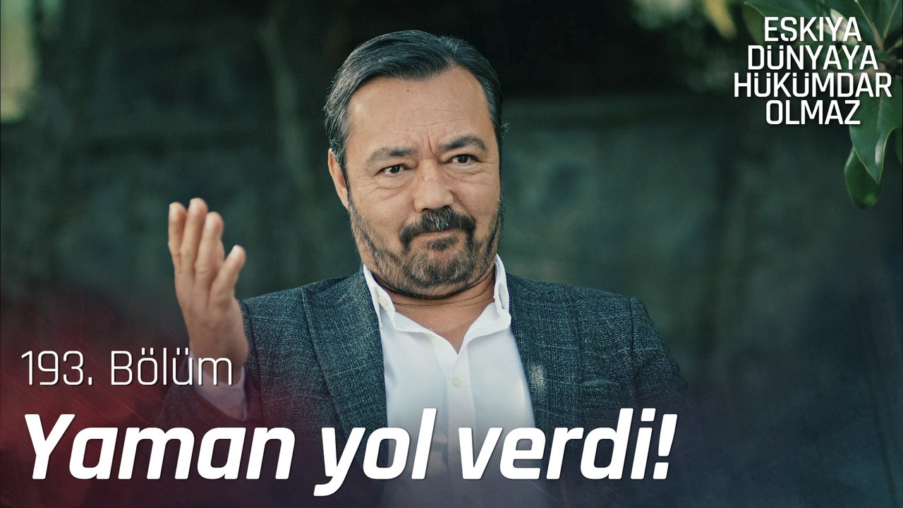 Yaman, Volkan'a yol verdi - Eşkıya Dünyaya Hükümdar Olmaz 193. Bölüm