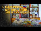 Corak Menarik, Material Bagus! Jom Ke Nala Designs | EP03 BELI DI MANA