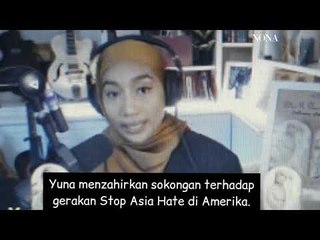 Antara Hijab dan Kempen 'Stop Asian Hate' YUNA..