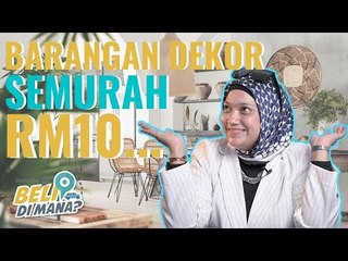 Kedai Dekor Bajet Murah! | Beli Di Mana EP4