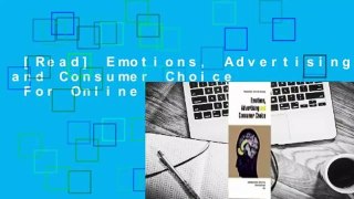 [Read] Emotions, Advertising and Consumer Choice  For Online