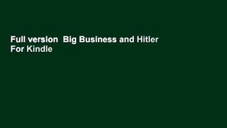 Full version  Big Business and Hitler  For Kindle