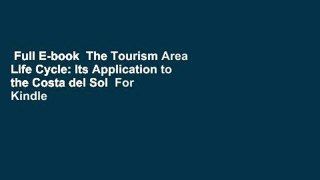 Full E-book  The Tourism Area Life Cycle: Its Application to the Costa del Sol  For Kindle