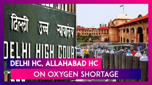 Delhi HC, Allahabad HC On Oxygen Shortage: ‘Are You Living In Ivory Towers,’ Centre Gets Rap Over The Crises