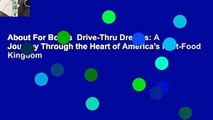 About For Books  Drive-Thru Dreams: A Journey Through the Heart of America's Fast-Food Kingdom