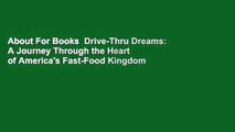 About For Books  Drive-Thru Dreams: A Journey Through the Heart of America's Fast-Food Kingdom
