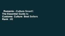 Romania - Culture Smart!: The Essential Guide to Customs  Culture  Best Sellers Rank : #2
