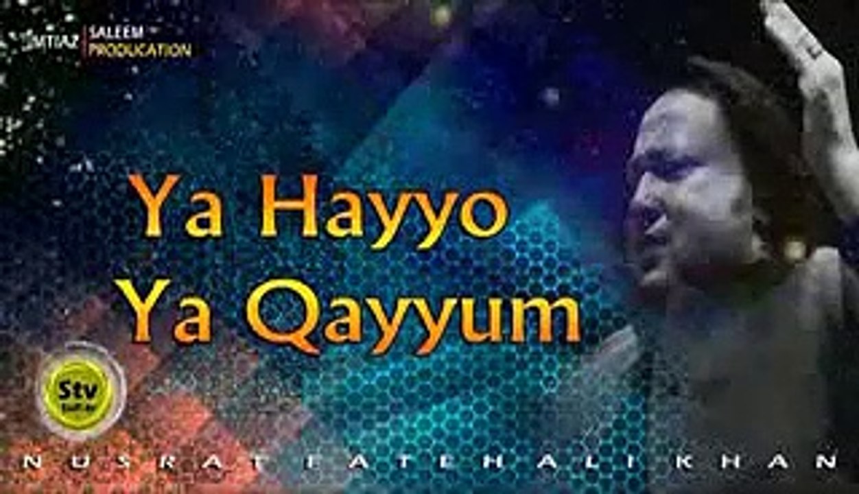 YA HAYYU YA QAYYUM Nusrat Fateh Ali Khan HD(240P)(240P)