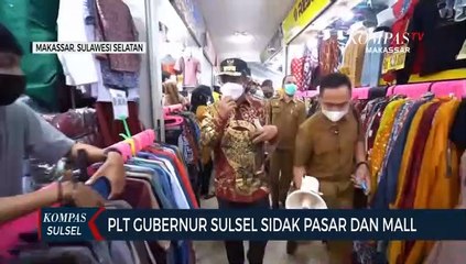 PLT Gubernur Sulsel Sidak Pasar Dan Mall