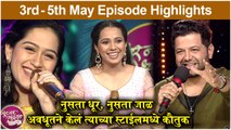 Sur Nava Dhyas Nava 4 - Aasha Udyachi 3rd - 5th May Full Episode Highlights | Colors Marathi
