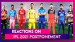 IPL 2021 Postponed Indefinitely: Harsha Bhogle, Dale Steyn, Kevin Pietersen & Others React!