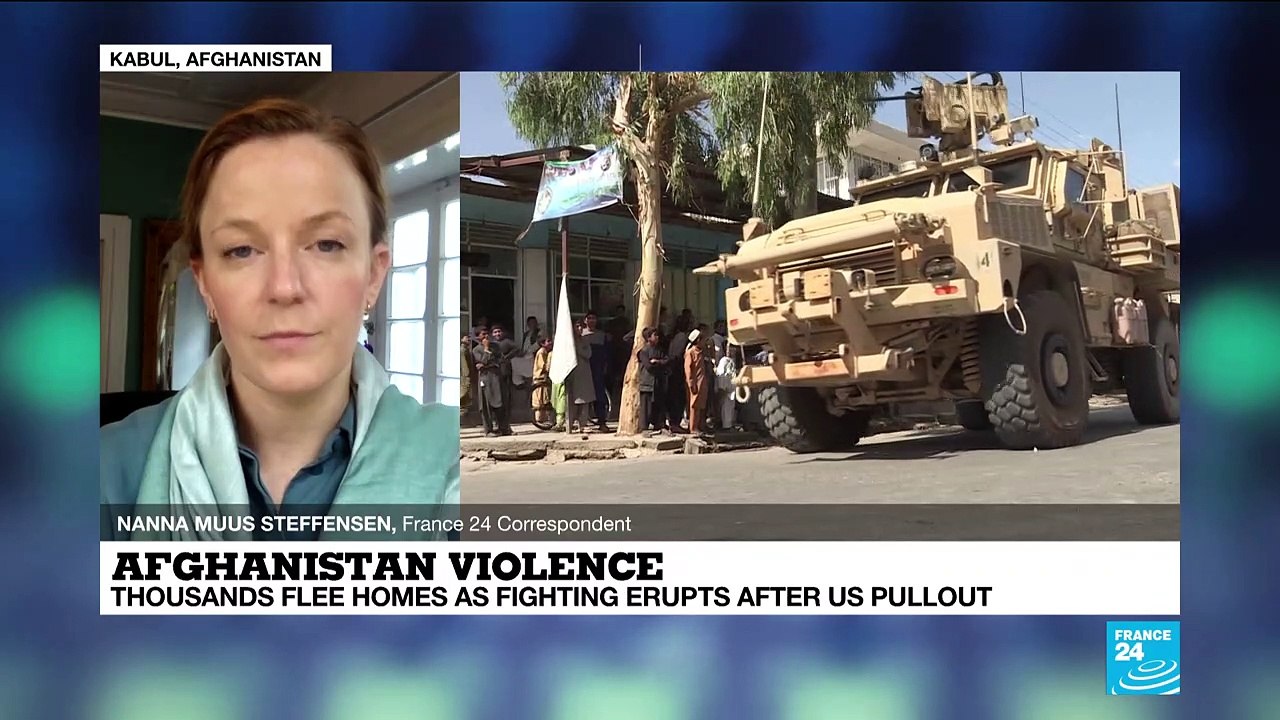 Afghanistan violence: Thousands flee homes as fighting erupts after US pullout