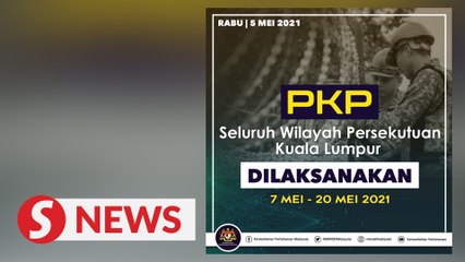 KL to be placed under MCO from May 7 to 20